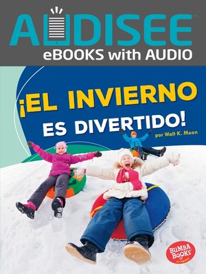 cover image of ¡El invierno es divertido! (Winter Is Fun!)